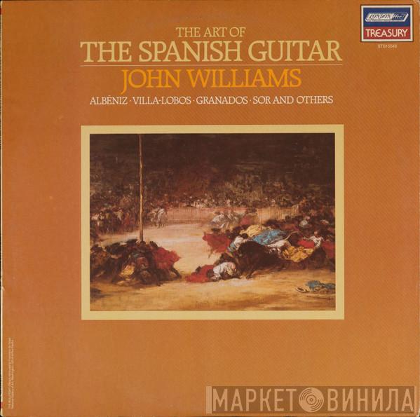  John Williams   - The Art Of The Spanish Guitar