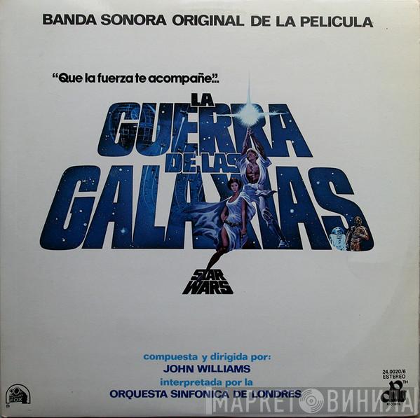 , John Williams   The London Symphony Orchestra  - La Guerra De Las Galaxias = Star Wars (Banda Sonora Original De La Película)