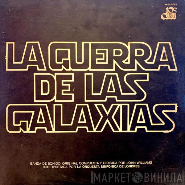 , John Williams   The London Symphony Orchestra  - La Guerra De las Galaxias = Star Wars