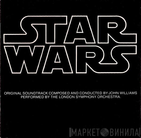 , John Williams   The London Symphony Orchestra  - Star Wars (The Original Soundtrack From The 20th Century-Fox Film)