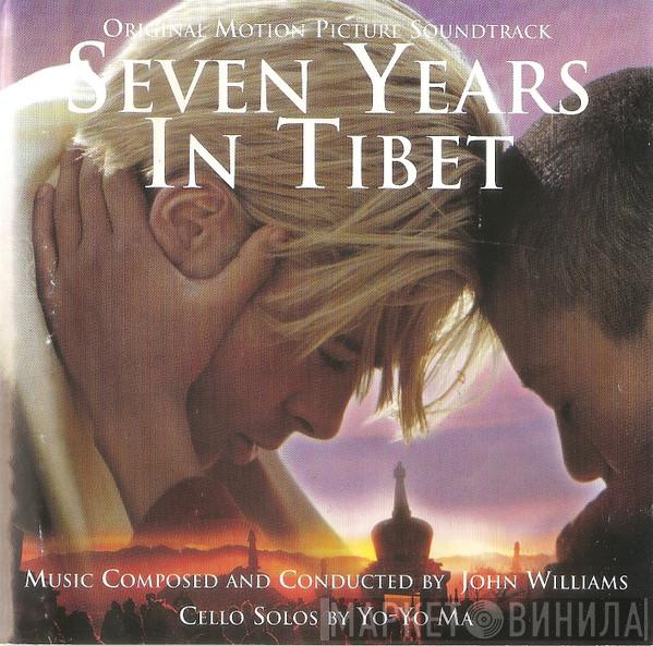 John Williams , Yo-Yo Ma - Seven Years In Tibet (Original Motion Picture Soundtrack)