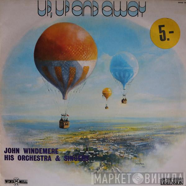 John Windemere His Orchestra And Singers - Up, Up And Away