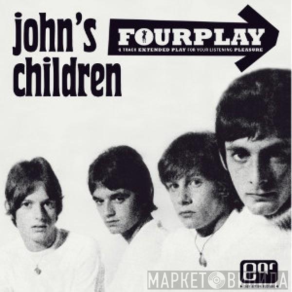 John's Children - Fourplay