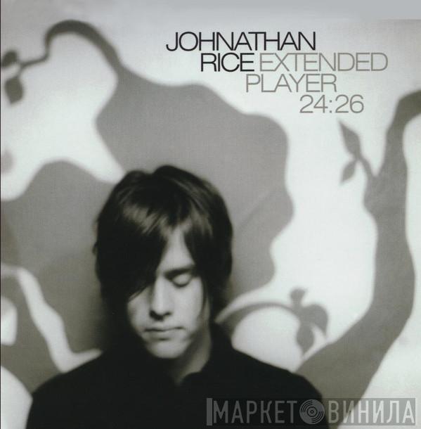  Johnathan Rice  - Extended Player 24:26