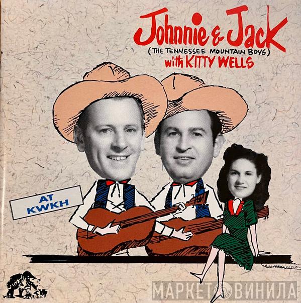 Johnnie And Jack, Kitty Wells - At KWKH