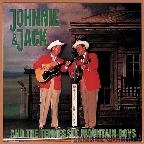 Johnnie And Jack, The Tennessee Mountain Boys - Johnnie And Jack And The Tennessee Mountain Boys