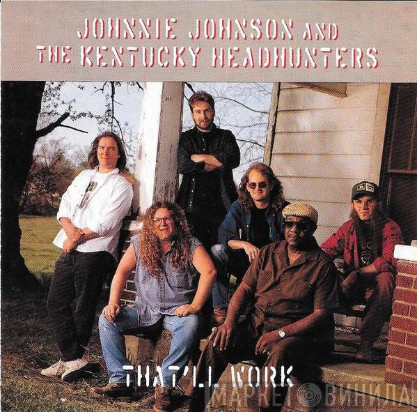 Johnnie Johnson, The Kentucky Headhunters - That'll Work