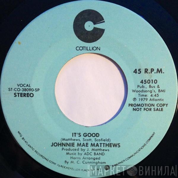 Johnnie Mae Matthews - It's Good