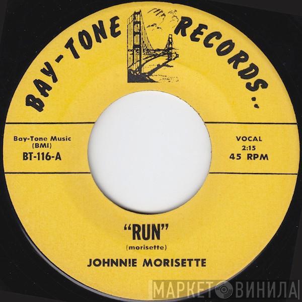 Johnnie Morisette - Run / Bad Shape