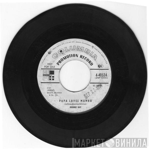 Johnnie Ray  - Papa Loves Mambo / The Only Girl I'll Ever Love