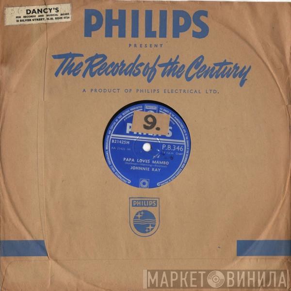 Johnnie Ray - Papa Loves Mambo / The Only Girl I'll Ever Love