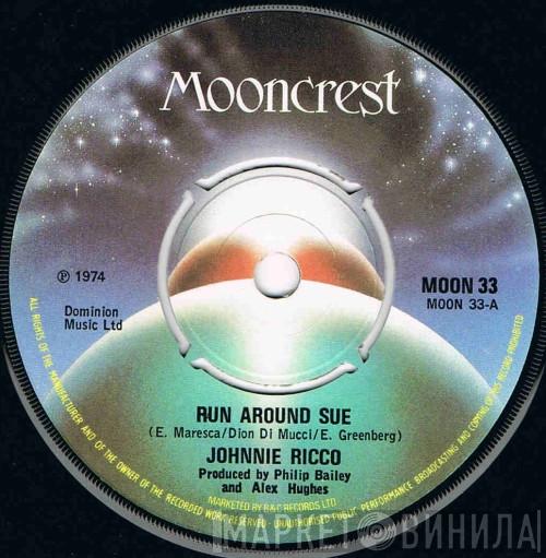 Johnnie Ricco - Run Around Sue