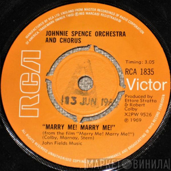 Johnnie Spence Orchestra And Chorus - Marry Me! Marry Me!