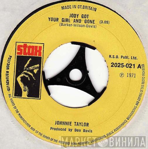Johnnie Taylor - Jody Got Your Girl And Gone