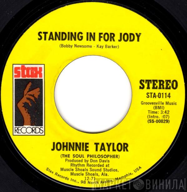 Johnnie Taylor - Standing In For Jody / Shackin' Up