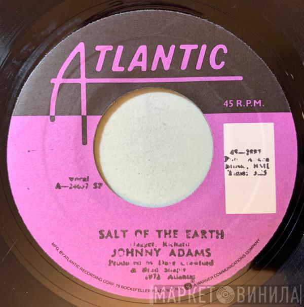  Johnny Adams  - Salt Of The Earth / I'll Carry You