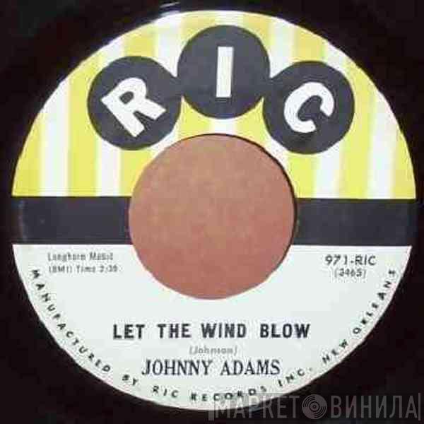  Johnny Adams  - Someone For Me / Let The Wind Blow
