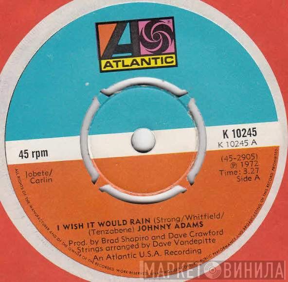 Johnny Adams - I Wish It Would Rain / You're A Lady