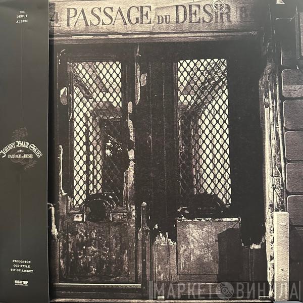 Johnny Blue Skies - Passage Du Desir