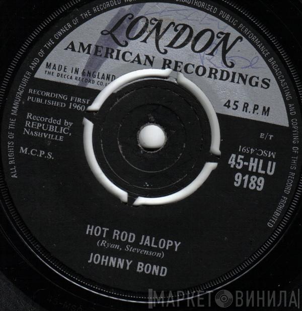 Johnny Bond - Hot Rod Jalopy / Five-Minute Love Affair