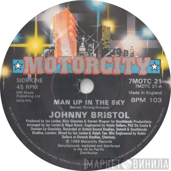 Johnny Bristol - Man Up In The Sky