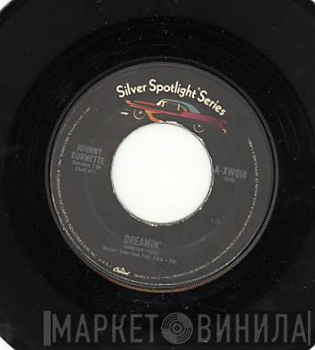  Johnny Burnette  - Dreamin' / Little Boy Sad