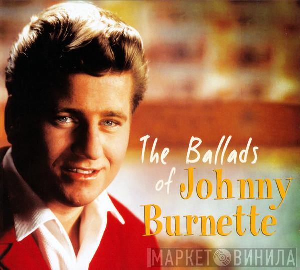 Johnny Burnette - Ballads Of Johnny Burnette
