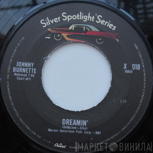 Johnny Burnette - Dreamin' / Little Boy Sad