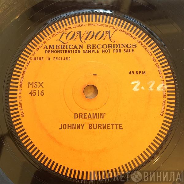  Johnny Burnette  - Dreamin'