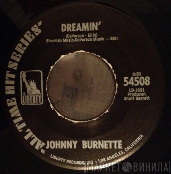 Johnny Burnette  - Dreamin'
