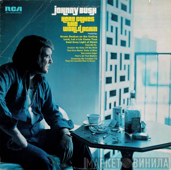 Johnny Bush - Here Comes The World Again