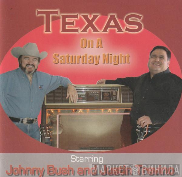 Johnny Bush, Justin Trevino - Texas On A Saturday Night