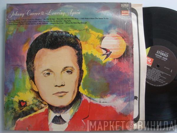 Johnny Carver - Leaving Again
