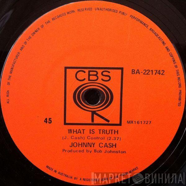  Johnny Cash  - What Is Truth / Sing A Traveling Song