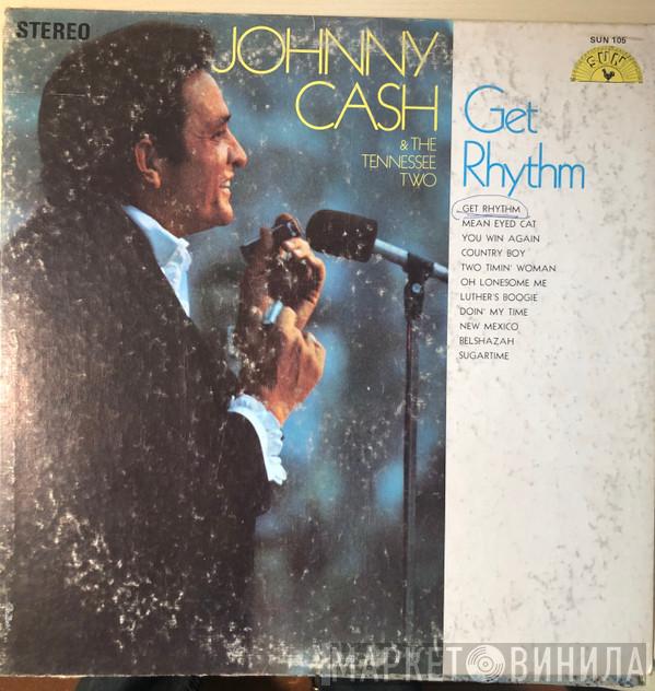 Johnny Cash & The Tennessee Two - Get Rhythm