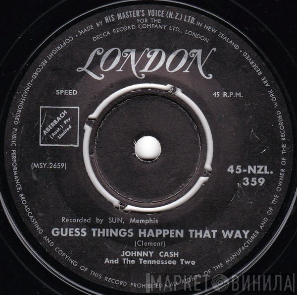  Johnny Cash & The Tennessee Two  - Guess Things Happen That Way