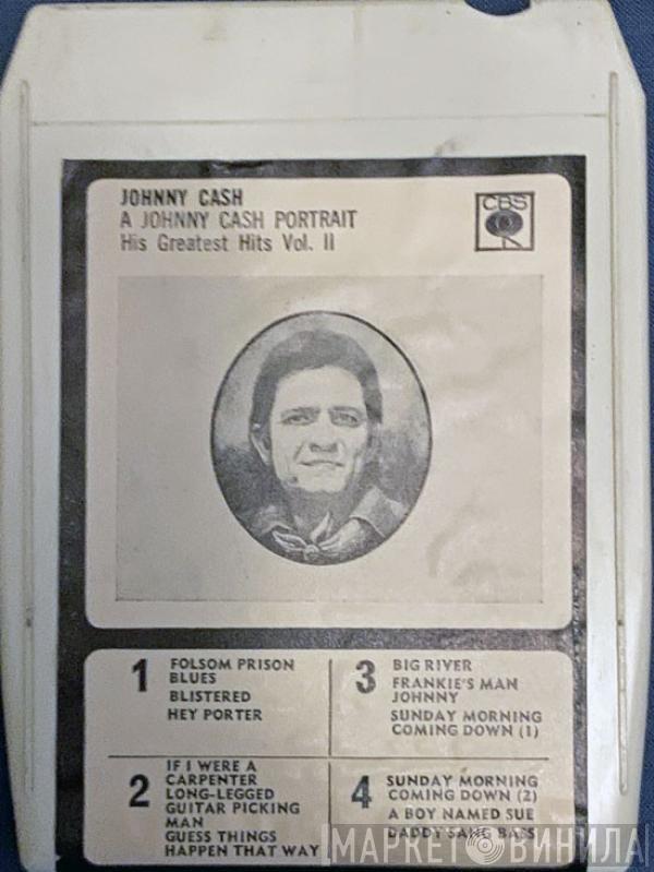  Johnny Cash  - A Johnny Cash Portrait: His Greatest Hits Vol. II