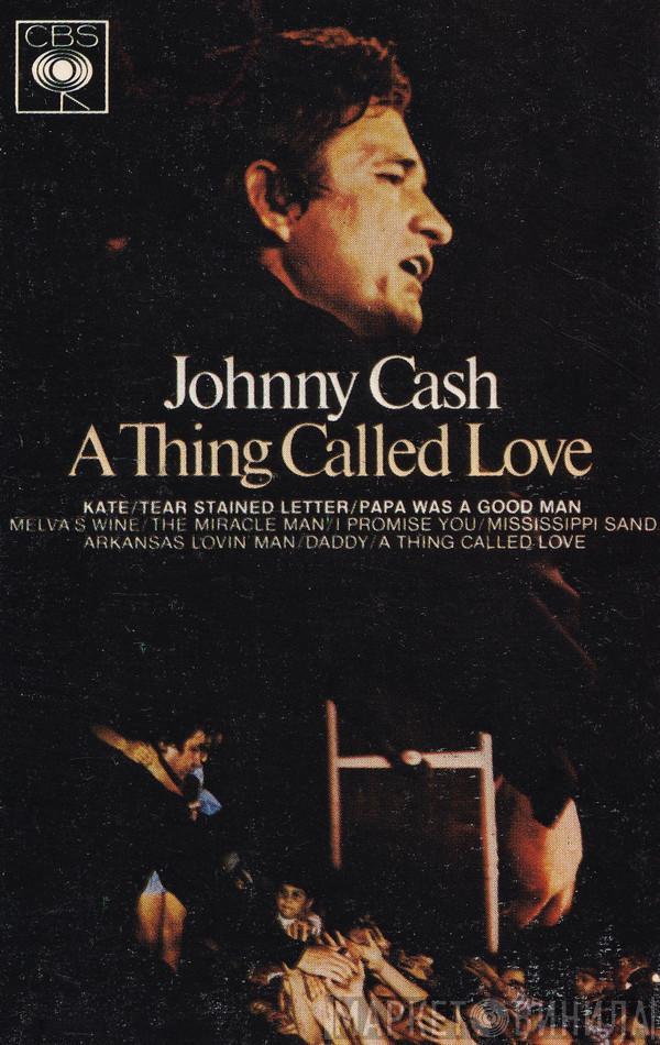  Johnny Cash  - A Thing Called Love