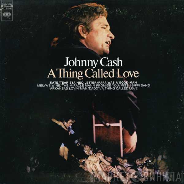  Johnny Cash  - A Thing Called Love