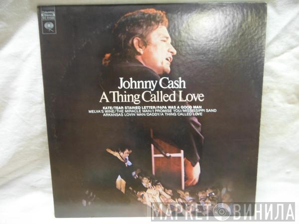  Johnny Cash  - A Thing Called Love