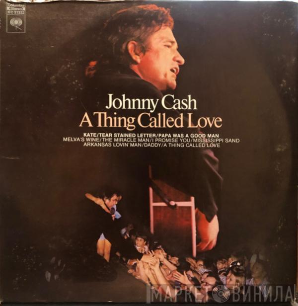  Johnny Cash  - A Thing Called Love