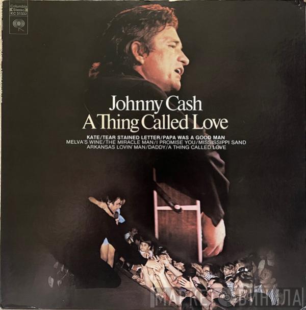  Johnny Cash  - A Thing Called Love