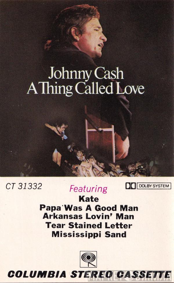  Johnny Cash  - A Thing Called Love