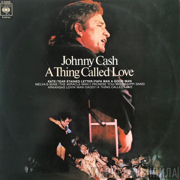  Johnny Cash  - A Thing Called Love