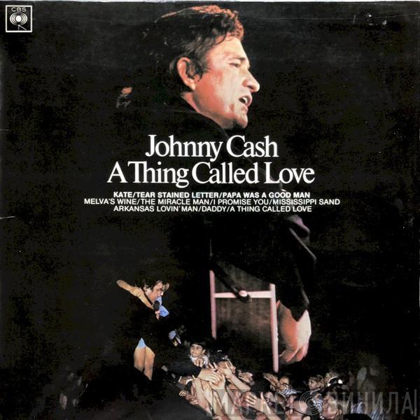  Johnny Cash  - A Thing Called Love