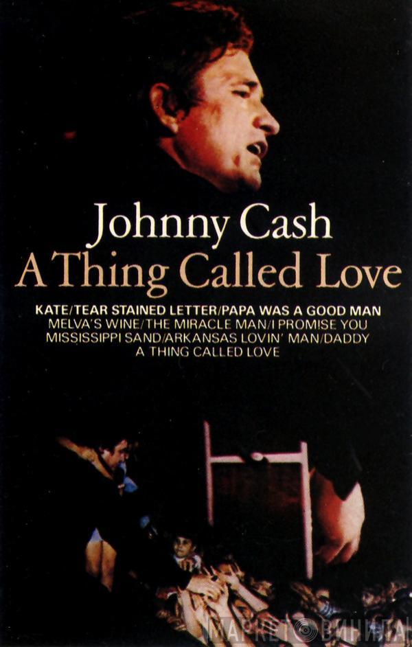  Johnny Cash  - A Thing Called Love
