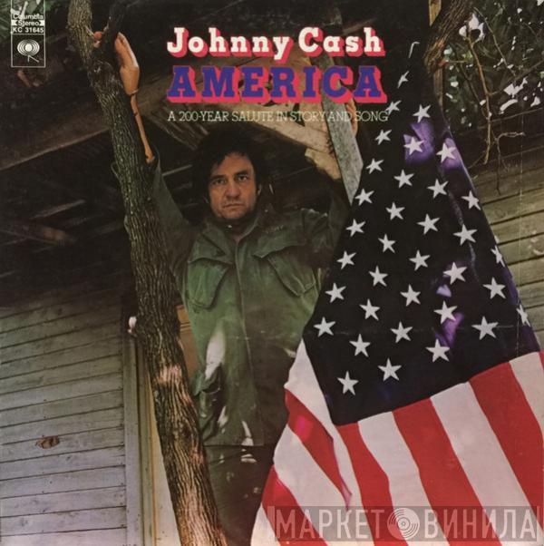  Johnny Cash  - America: A 200 Year Salute In Story And Song