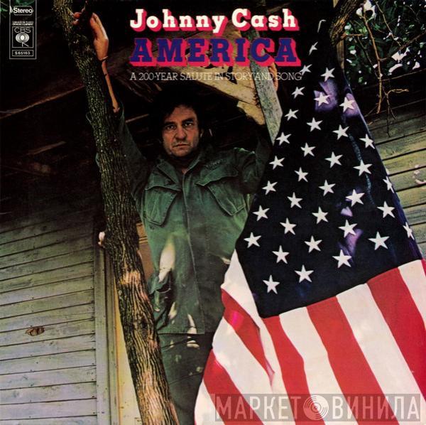  Johnny Cash  - America -  A 200-Year Salute In Story And Song