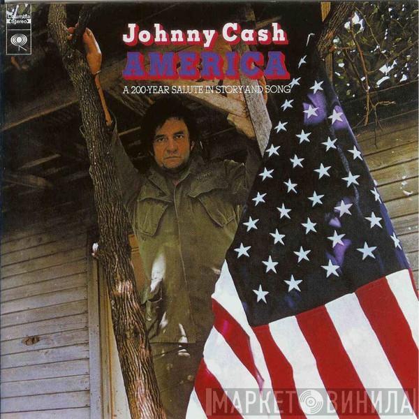  Johnny Cash  - America -  A 200-Year Salute In Story And Song