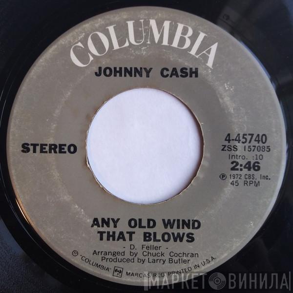  Johnny Cash  - Any Old Wind That Blows